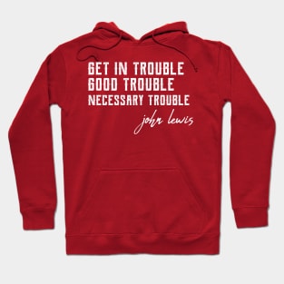 Good Trouble africanamerican Hoodie